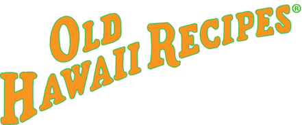 Old Hawaii Recipes